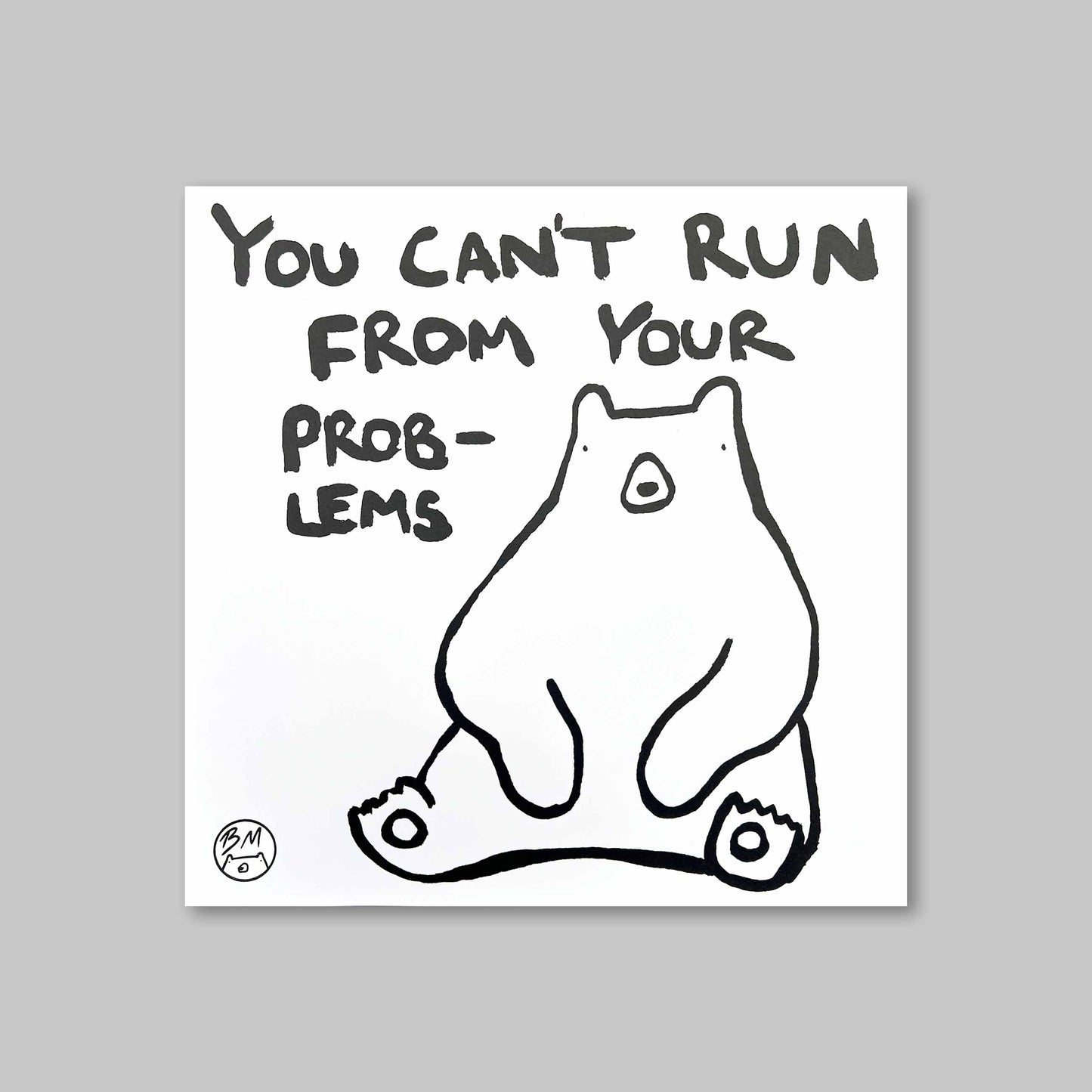YOU CAN'T RUN FROM YOUR PROBLEMS by Billy Murphy