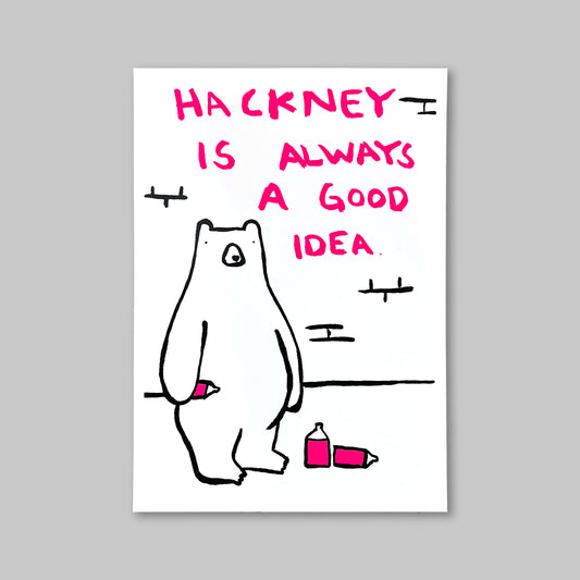 HACKNEY IS ALWAYS... by Billy Murphy